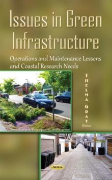 Issues in Green Infrastructure : Operations and Maintenance Lessons and Coastal Research Needs