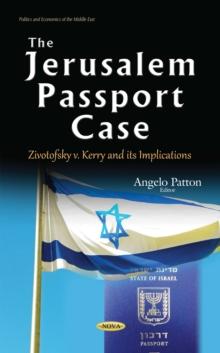 The Jerusalem Passport Case : Zivotofsky v. Kerry and its Implications