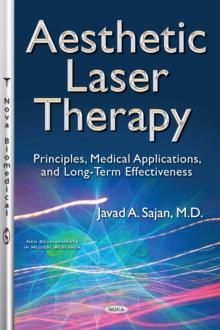 Aesthetic Laser Therapy : Principles, Medical Applications, and Long-Term Effectiveness