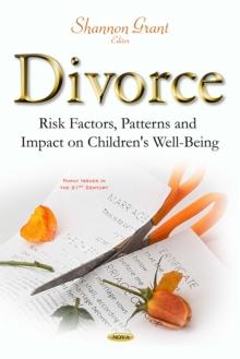 Divorce : Risk Factors, Patterns and Impact on Children's Well-Being