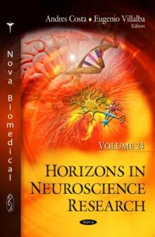 Horizons in Neuroscience Research. Volume 24