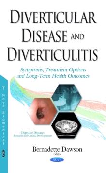 Diverticular Disease and Diverticulitis : Symptoms, Treatment Options and Long-Term Health Outcomes