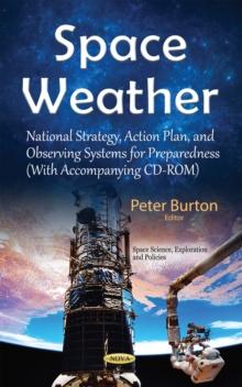 Space Weather : National Strategy, Action Plan, and Observing Systems for Preparedness