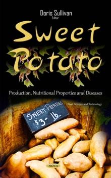 Sweet Potato : Production, Nutritional Properties and Diseases