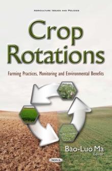 Crop Rotations : Farming Practices, Monitoring and Environmental Benefits