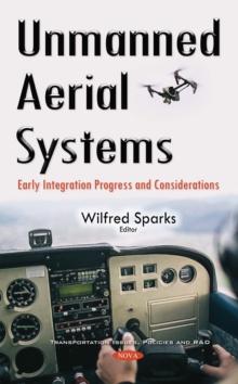 Unmanned Aerial Systems : Early Integration Progress and Considerations