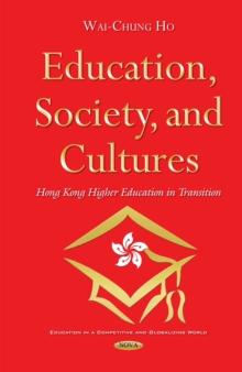 Education, Society, and Cultures : Hong Kong Higher Education in Transition