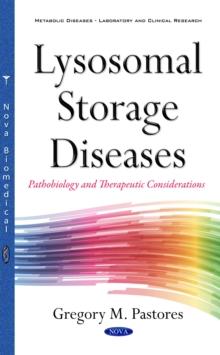 Lysosomal Storage Diseases : Pathobiology and Therapeutic Consideration