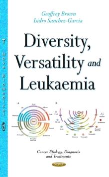 Diversity, Versatility and Leukaemia