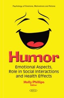 Humor : Emotional Aspects, Role in Social Interactions and Health Effects