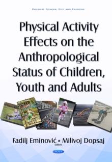 Physical Activity Effects on the Anthropological Status of Children, Youth and Adults