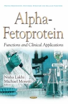 Alpha-Fetoprotein: Functions and Clinical Applications