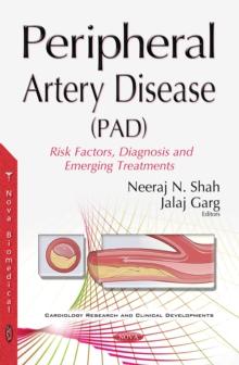 Peripheral Artery Disease (PAD) : Risk Factors, Diagnosis and Emerging Treatments