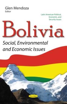 Bolivia : Social, Environmental and Economic Issues