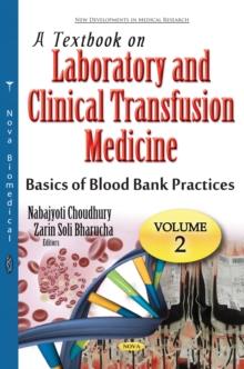 A Textbook on Laboratory and Clinical Transfusion Medicine, Volume 2 : Basics of Blood Bank Practices (Process Control)