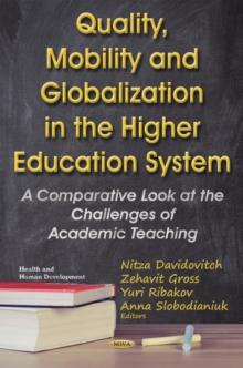 Quality, Mobility and Globalization in the Higher Education System : A Comparative Look at the Challenges of Academic Teaching