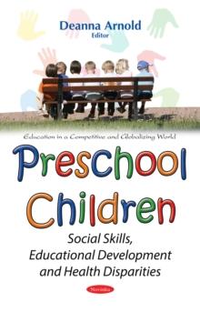 Preschool Children : Social Skills, Educational Development and Health Disparities