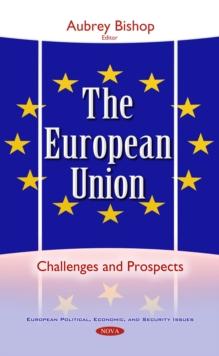 The European Union : Challenges and Prospects