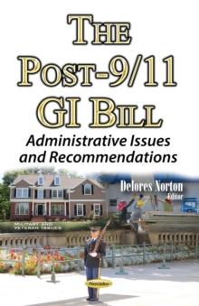 The Post-9/11 GI Bill : Administrative Issues and Recommendations