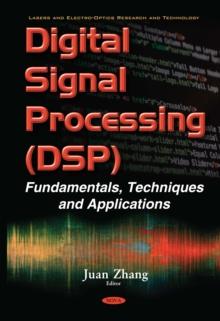 Digital Signal Processing (DSP) : Fundamentals, Techniques and Applications