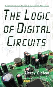 The Logic of Digital Circuits