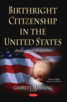 Birthright Citizenship in the United States : Analyses and Perspectives