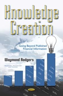 Knowledge Creation : Going Beyond Published Financial Information