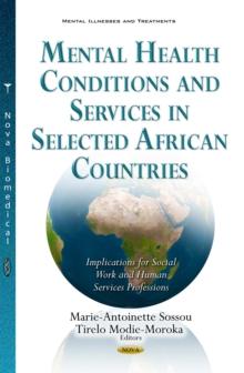 Mental Health Conditions and Services in Selected African Countries : Implications for Social Work and Human Services Professions