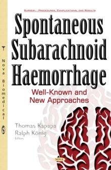 Spontaneous Subarachnoid Haemorrhage : Well-Known and New Approaches