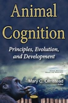 Animal Cognition : Principles, Evolution and Development