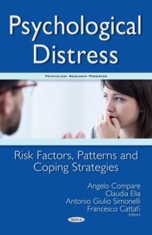 Psychological Distress : Risk Factors, Patterns and Coping Strategies