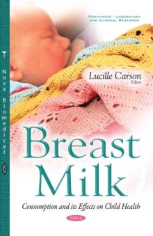 Breast Milk : Consumption and its Effects on Child Health