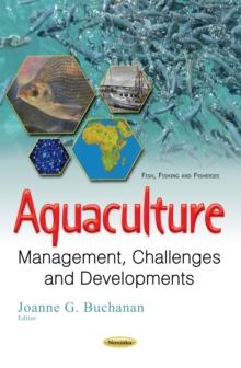 Aquaculture : Management, Challenges and Developments