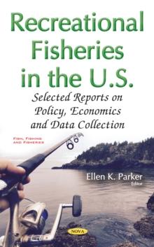 Recreational Fisheries in the U.S. : Selected Reports on Policy, Economics and Data Collection