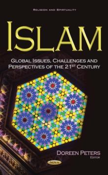 Islam : Global Issues, Challenges and Perspectives of the 21st Century