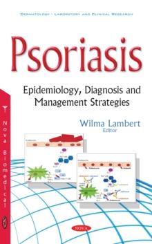 Psoriasis : Epidemiology, Diagnosis and Management Strategies