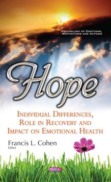 Hope : Individual Differences, Role in Recovery and Impact on Emotional Health