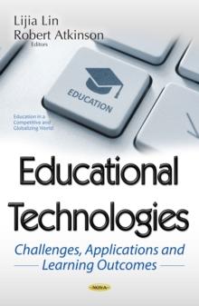 Educational Technologies : Challenges, Applications and Learning Outcomes