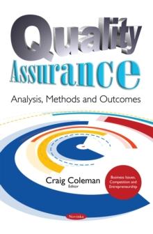 Quality Assurance : Analysis, Methods and Outcomes