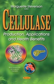 Cellulase : Production, Applications and Health Benefits