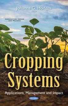 Cropping Systems : Applications, Management and Impact