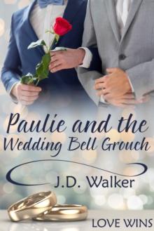 Paulie and the Wedding Bell Grouch