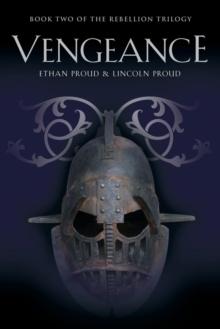 Vengeance : Book Two of the Rebellion Trilogy