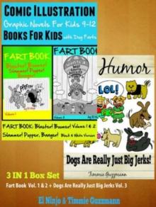 Superpower Children Comic Books For Kids - Comic Illustrations - Books For Boys Age 6: 3 In 1 Box Set: Fart Book : Blaster! Boomer! Slammer! Popper, Banger! Vol. 1 + Fart Sounds Vol.2 + Dog Jerks Vol.