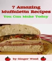 Muffaletta Recipes : 7 Amazing Muffalata Recipes