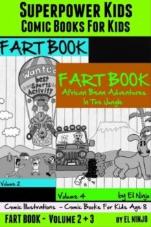 Superpower Kids: Comic Books For Kids- Comic Illustrations - Comic Books For Kids Age 8: Fart Book : Fart Pleasures On the Center Court + Bean Adventures In The Jungle - 2 In 1 Box Set