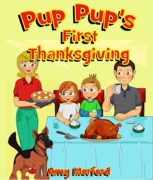 Pup Pup's First Thanksgiving : The Pup Pup Series