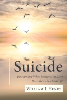 Suicide, How to Cope When Someone You Love Has Taken Their Own Life