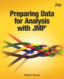 Preparing Data for Analysis with JMP