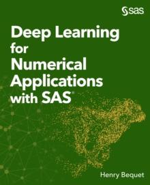 Deep Learning for Numerical Applications with SAS